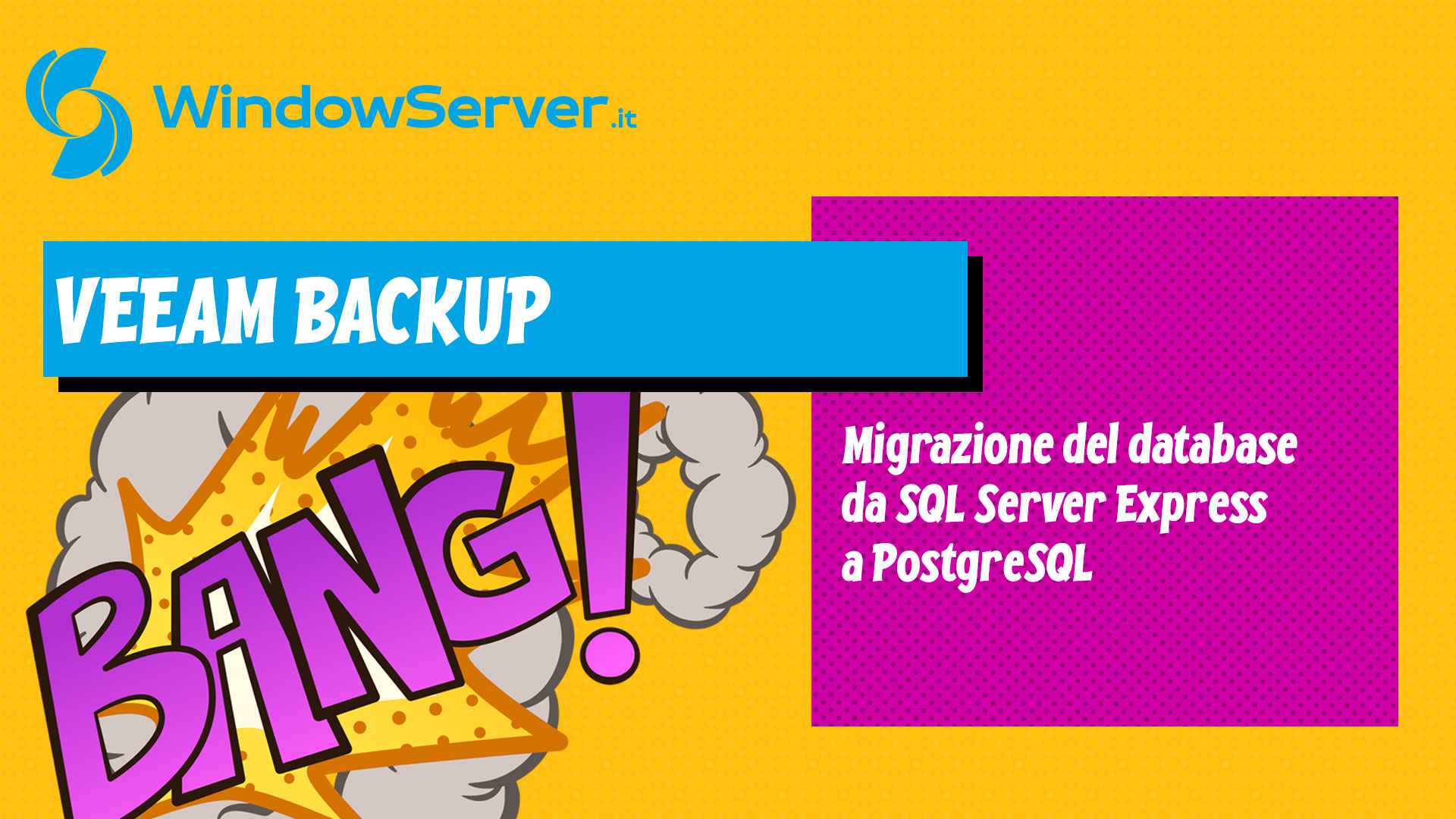 Veeam Backup & Replication migrazione a PostgreSQL