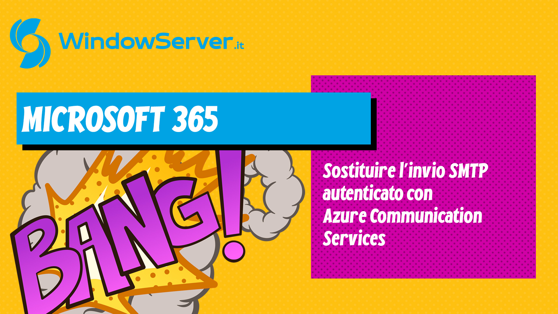 Azure Communication Services: il sostituto al servizio SMTP Auth