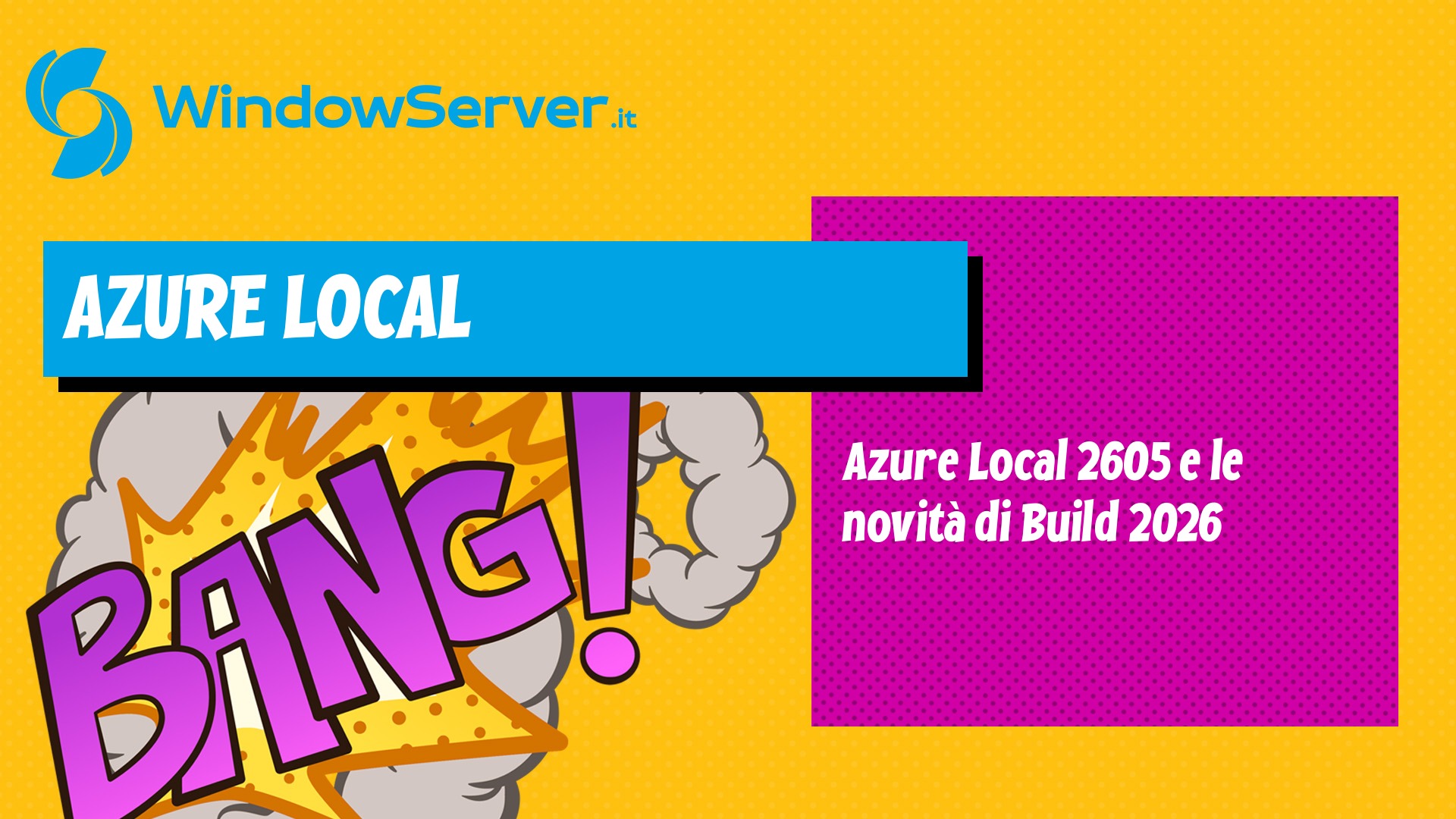 Azure Local 2605 e le novità di Build 2026